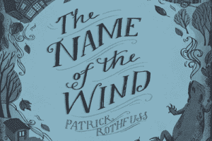 the name of the wind rothfuss